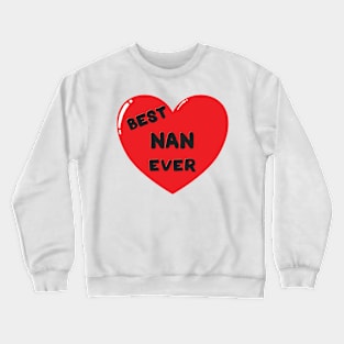 Best Nan Ever doodle hand drawn design Crewneck Sweatshirt